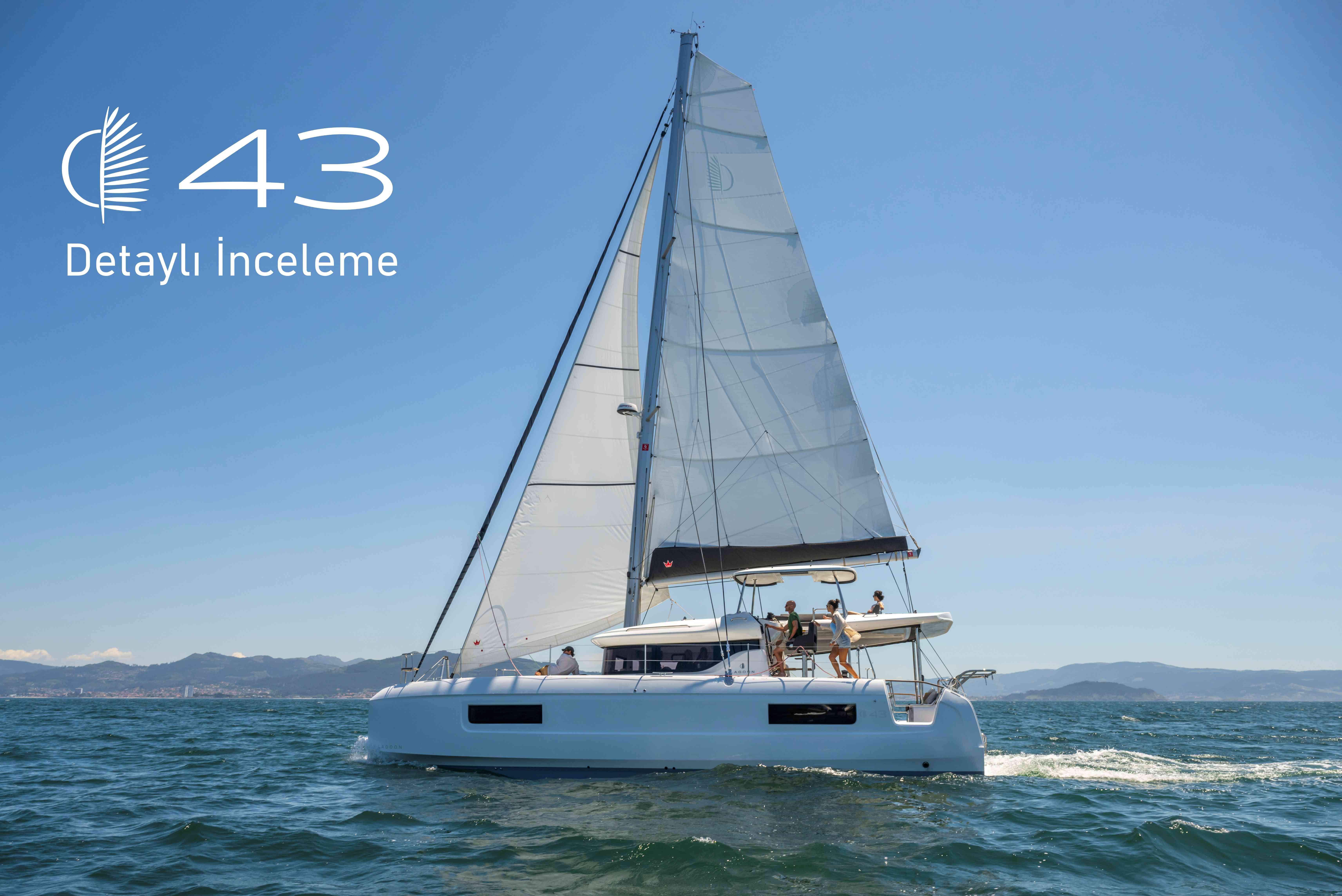 {"TR":"Lagoon 43 \u0130nceleme","EN":"Lagoon 43 Review"}