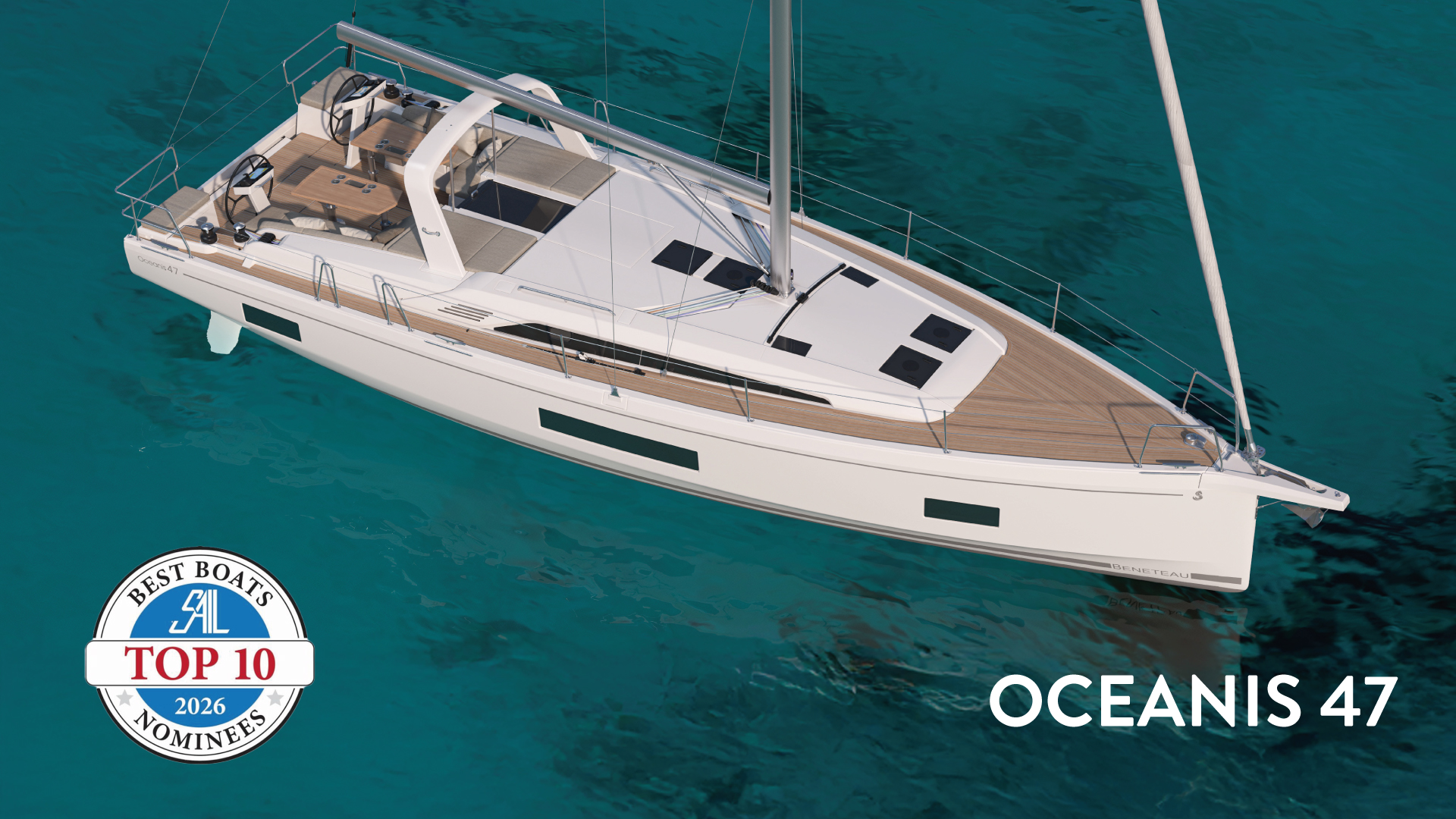 Beneteau Oceanis 47, SAIL Magazine’in 2026 yılı için “Top 10 Best Boats” adayı olarak seçildi