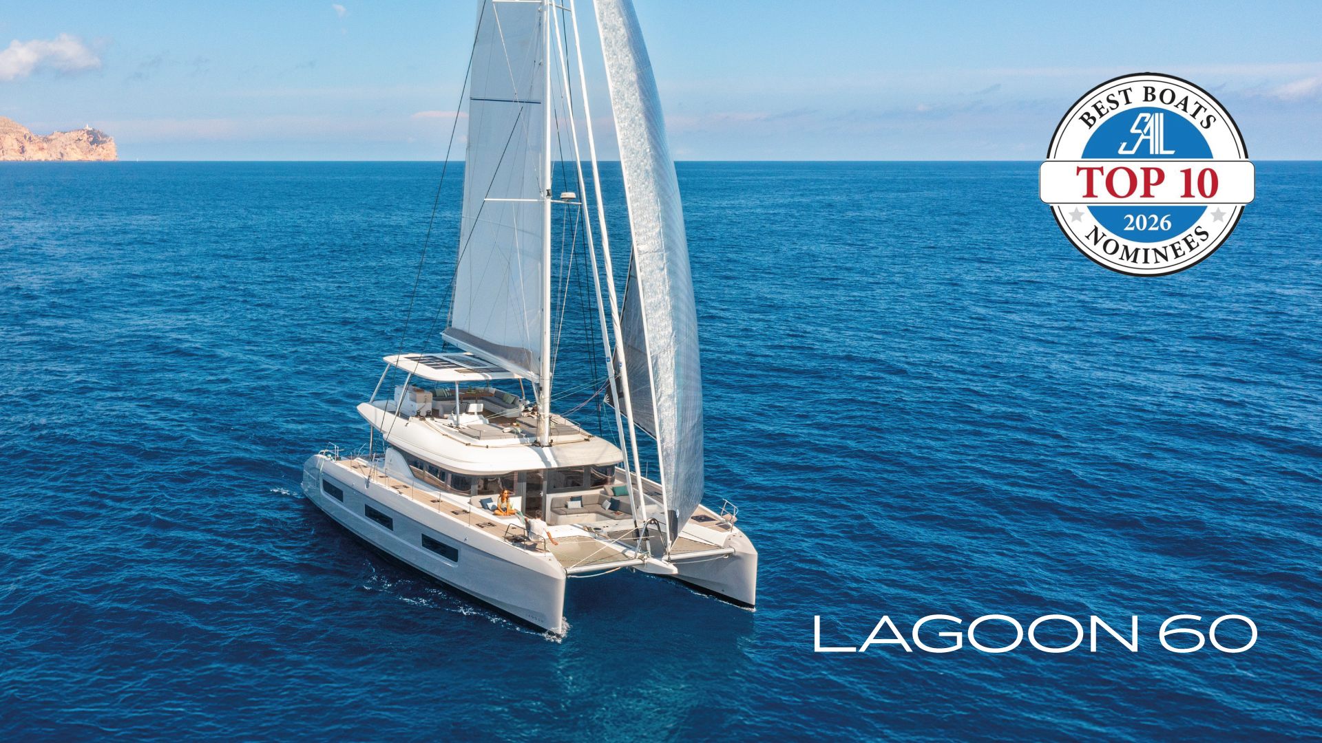 Lagoon 60 has been selected as a nominee for SAIL Magazine's “Top 10 Best Boats” for 2026