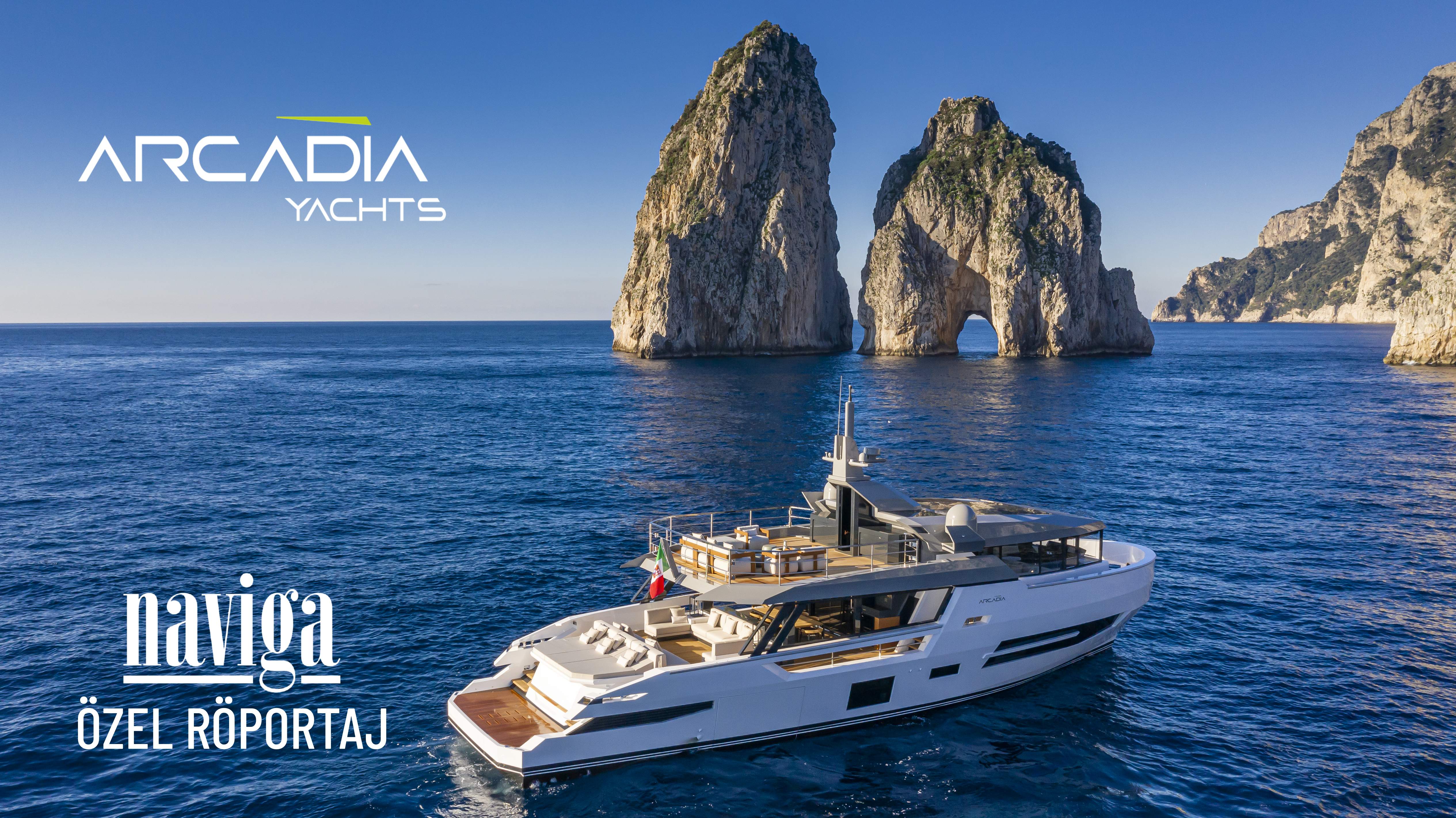 Naviga 2021 - Arcadia Yachts, Tezmarin temsilciliği ile Türkiye sularında